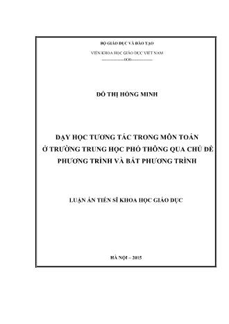 Luận án Dạy học tương tác trong môn toán ở trường trung học phổ thông qua chủ đề phương trình và bất phương trình