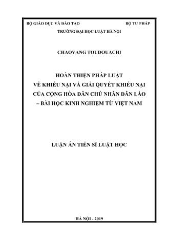 Luận án Hoàn thiện pháp luật về khiếu nại và giải quyết khiếu nại của Cộng hòa dân chủ nhân dân Lào – bài học kinh nghiệm từ Việt Nam