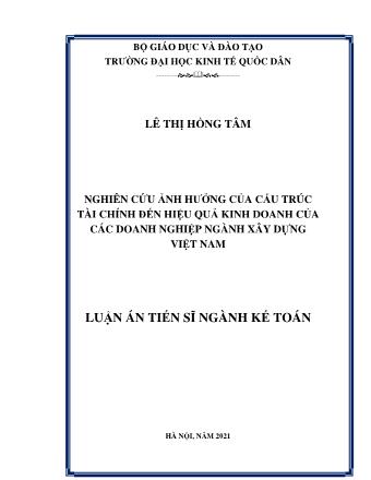 Luận án Nghiên cứu ảnh hưởng của cấu trúc tài chính đến hiệu quả kinh doanh của các doanh nghiệp ngành xây dựng Việt Nam