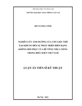 Luận án Nghiên cứu ảnh hưởng của cốt liệu thô tạo khung đến sự phát triển biến dạng không hồi phục của bê tông nhựa nóng trong điều kiện Việt Nam