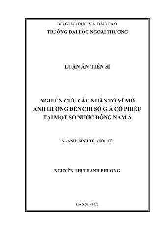 Luận án Nghiên cứu các nhân tố vĩ mô ảnh hưởng đến chỉ số giá cổ phiếu tại một số nước Đông Nam Á