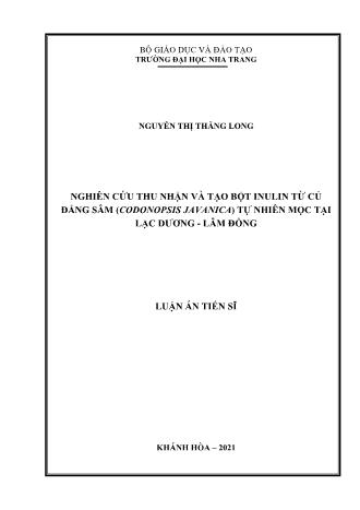 Luận án Nghiên cứu thu nhận và tạo bột inulin từ củ đẳng sâm (Codonopsis Javanica) tự nhiên mọc tại Lạc Dương - Lâm Đồng