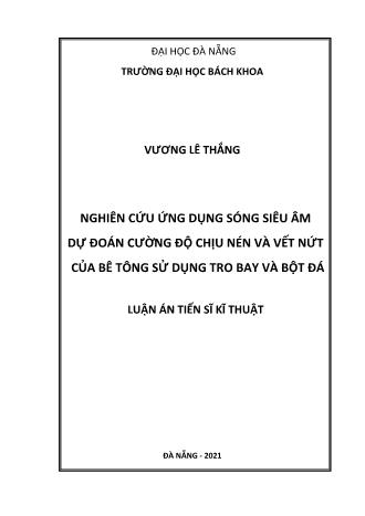 Luận án Nghiên cứu ứng dụng sóng siêu âm dự đoán cường độ chịu nén và vết nứt của bê tông sử dụng tro bay và bột đá