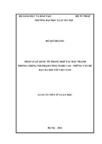 Luận án Pháp luật quốc tế trong hợp tác đấu tranh phòng chống tội phạm công nghệ cao - Những vấn đề đặt ra đối với Việt Nam