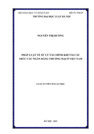 Luận án Pháp luật về xử lý tài chính khi tái cấu trúc các ngân hàng thương mại ở Việt Nam