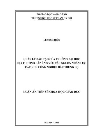 Luận án Quản lý đào tạo của trường đại học địa phương đáp ứng yêu cầu nguồn nhân lực các khu công nghiệp Bắc Trung Bộ