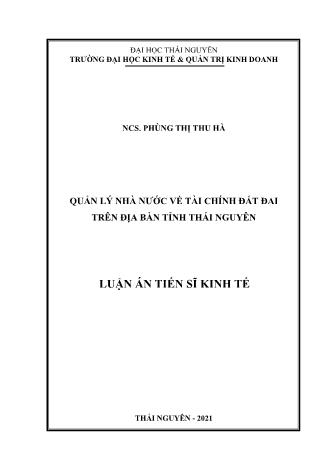 Luận án Quản lý nhà nước về tài chính đất đai trên địa bàn tỉnh Thái Nguyên