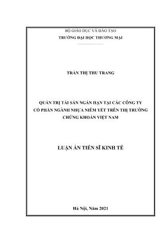 Luận án Quản trị tài sản ngắn hạn tại các công ty cổ phần ngành nhựa niêm yết trên thị trường chứng khoán Việt Nam