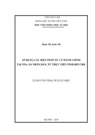 Luận văn Áp dụng các biện pháp xử lý hành chính tại tòa án nhân dân, từ thực tiễn tỉnh Bến Tre