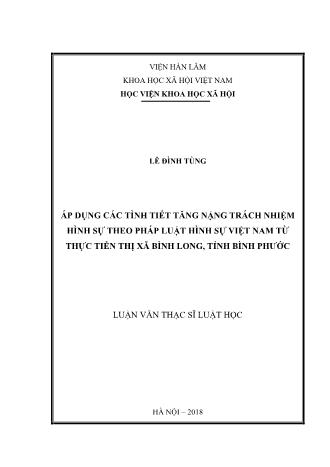 Luận văn Áp dụng các tình tiết tăng nặng trách nhiệm hình sự theo pháp luật hình sự Việt Nam từ thực tiễn thị xã Bình Long, tỉnh Bình Phước