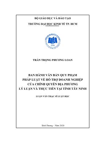 Luận văn Ban hành văn bản quy phạm pháp luật về hỗ trợ doanh nghiệp của chính quyền địa phương lý luận và thực tiễn tại tỉnh Tây Ninh