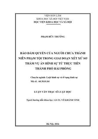 Luận văn Bảo đảm quyền của người chưa thành niên phạm tội trong giai đoạn xét xử sơ thẩm vụ án hình sự từ thực tiễn Thành phố Hải Phòng