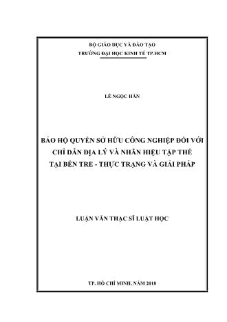 Luận văn Bảo hộ quyền sở hữu công nghiệp đối với chỉ dẫn địa lý và nhãn hiệu tập thể tại Bến Tre - Thực trạng và giải pháp