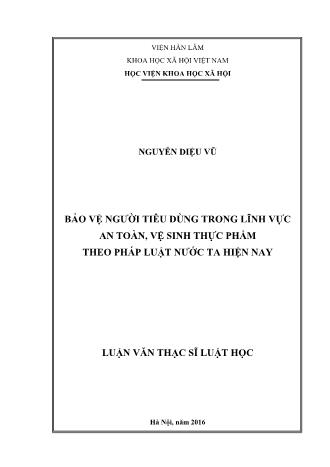 Luận văn Bảo vệ người tiêu dùng trong lĩnh vực an toàn, vệ sinh thực phẩm theo pháp luật nước ta hiện nay