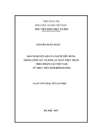Luận văn Bảo vệ quyền lợi của người tiêu dùng trong lĩnh vực vệ sinh, an toàn thực phẩm theo pháp luật Việt Nam từ thực tiễn tỉnh Bình Dương