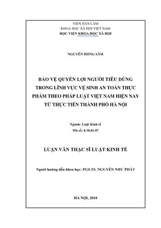 Luận văn Bảo vệ quyền lợi người tiêu dùng trong lĩnh vực vệ sinh an toàn thực phẩm theo pháp luật Việt Nam hiện nay từ thực tiễn Thành phố Hà Nội