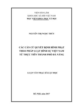 Luận văn Các căn cứ quyết định hình phạt theo pháp luật hình sự Việt Nam từ thực tiễn Thành phố Đà Nẵng