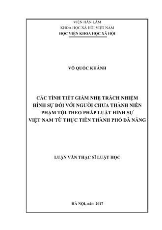 Luận văn Các tình tiết giảm nhẹ trách nhiệm hình sự đối với người chưa thành niên phạm tội theo pháp luật hình sự Việt Nam từ thực tiễn Thành phố Đà Nẵng