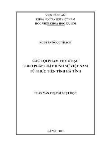 Luận văn Các tội phạm về cờ bạc theo pháp luật hình sự Việt Nam từ thực tiễn tỉnh Hà Tĩnh