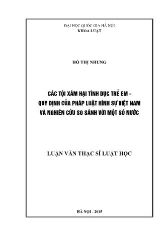 Luận văn Các tội xâm hại tình dục trẻ em - Quy định của pháp luật hình sự Việt Nam và nghiên cứu so sánh với một số nước