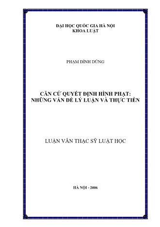 Luận văn Căn cứ quyết định hình phạt: Những vấn đề lý luận và thực tiễn