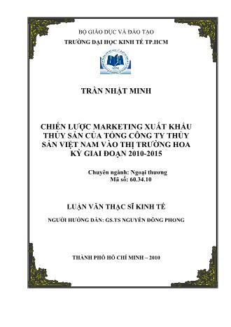 Luận văn Chiến lược marketing xuất khẩu thủy sản của tổng công ty thủy sản Việt Nam vào thị trường Hoa Kỳ giai đoạn 2010-2015