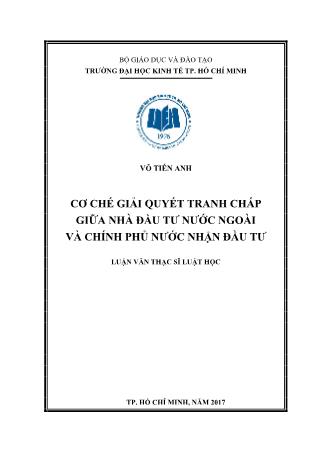 Luận văn Cơ chế giải quyết tranh chấp giữa nhà đầu tư nước ngoài và chính phủ nước nhận đầu tư