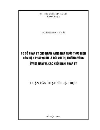 Luận văn Cơ sở pháp lý cho Ngân hàng Nhà nước thực hiện các biện pháp quản lý đối với thị trường vàng ở Việt Nam và các kiến nghị pháp lý