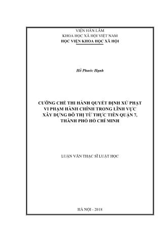Luận văn Cưỡng chế thi hành quyết định xử phạt vi phạm hành chính trong lĩnh vực xây dựng đô thị từ thực tiễn Quận 7, Thành phố Hồ Chí Minh