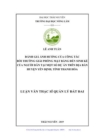 Luận văn Đánh giá ảnh hưởng của công tác bồi thường giải phóng mặt bằng đến sinh kế của người dân tại một số dự án trên địa bàn huyện Yên Định, tỉnh Thanh Hóa