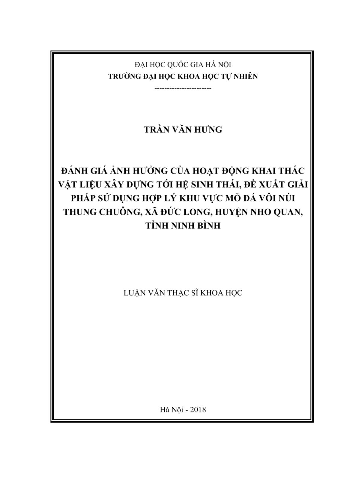 Luận văn Đánh giá ảnh hưởng của hoạt động khai thác vật liệu xây dựng tới hệ sinh thái, đề xuất giải pháp sử dụng hợp lý khu vực mỏ đá vôi núi Thung Chuông, xã Đức Long, huyện Nho Quan, tỉnh Ninh Bình