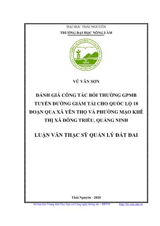 Luận văn Đánh giá công tác bồi thường GPMB tuyến đường giảm tải cho quốc lộ 18 đoạn qua xã Yên Thọ và phường Mạo Khê thị xã Đông Triều, Quảng Ninh