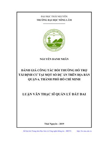 Luận văn Đánh giá công tác bồi thường hỗ trợ tái định cư tại một số dự án trên địa bàn quận 6, Thành Phố Hồ Chí Minh