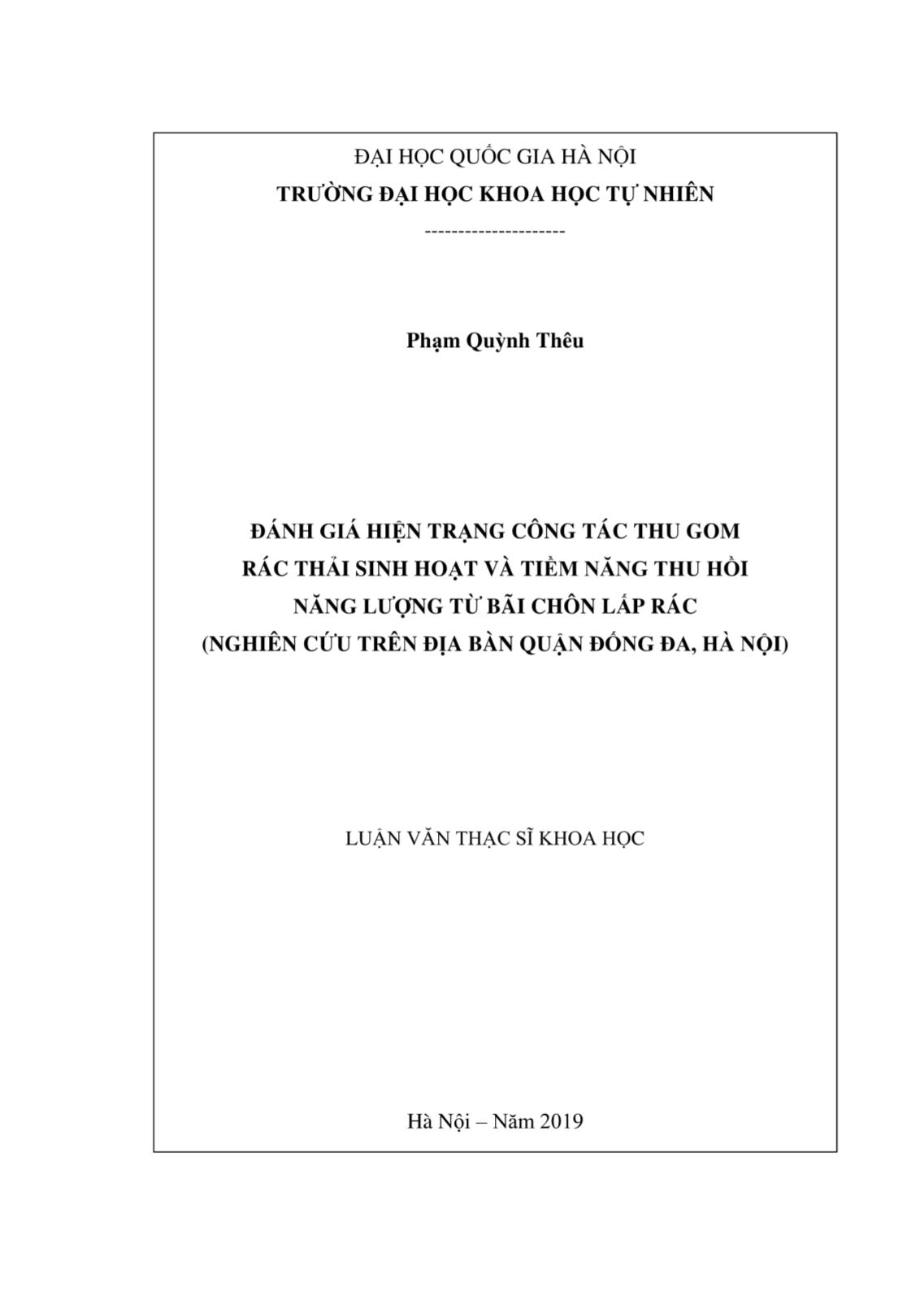 Luận văn Đánh giá hiện trạng công tác thu gom rác thải sinh hoạt và tiềm năng thu hồi năng lượng từ bãi chôn lắp rác (Nghiên cứu trên địa bàn Quận Đống Đa, Hà Nội)