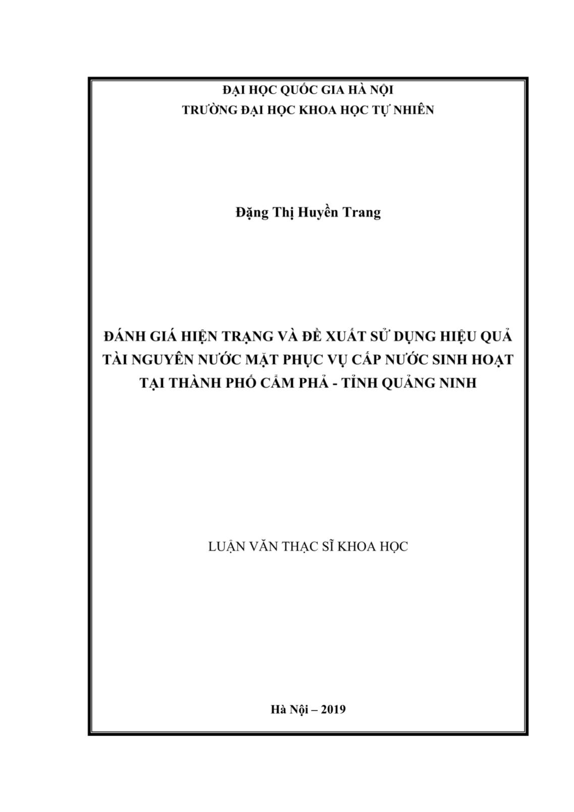 Luận văn Đánh giá hiện trạng và đề xuất sử dụng hiệu quả tài nguyên nước mặt phục vụ cấp nước sinh hoạt tại Thành phố Cẩm Phả - Tỉnh Quảng Ninh