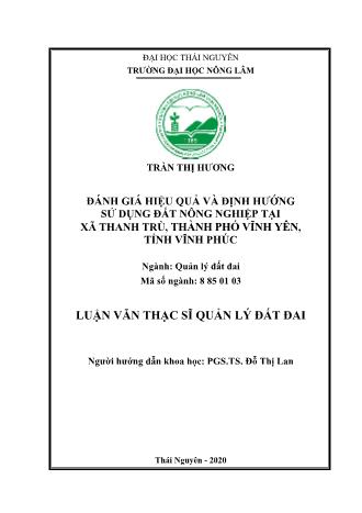 Luận văn Đánh giá hiệu quả và định hướng sử dụng đất nông nghiệp tại xã Thanh Trù, Thành phố Vĩnh Yên, tỉnh Vĩnh Phúc