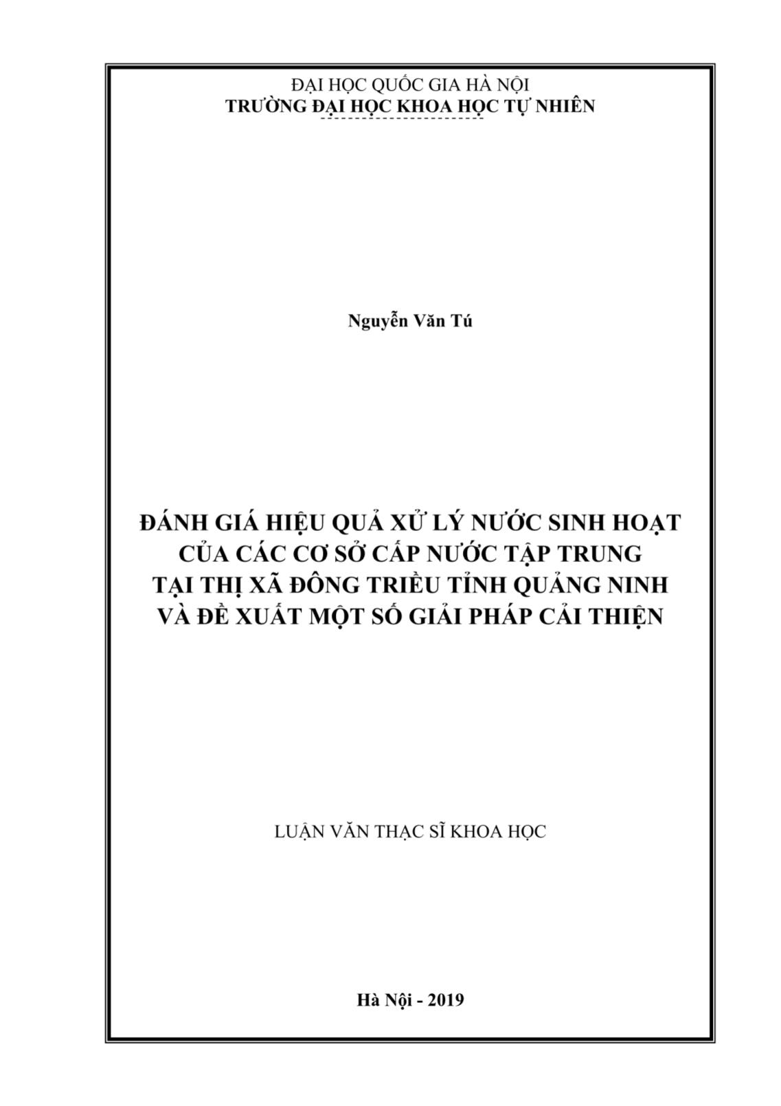 Luận văn Đánh giá hiệu quả xử lý nước sinh hoạt của các cơ sở cấp nước tập trung tại Thị xã Đông Triều tỉnh Quảng Ninh và đề xuất một số giải pháp cải thiện