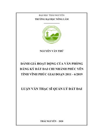 Luận văn Đánh giá hoạt động của văn phòng đăng ký đất đai chi nhánh Phúc Yên tỉnh Vĩnh Phúc giai đoạn 2011 - 6/2019