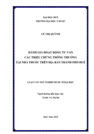 Luận văn Đánh giá hoạt động tư vấn các triệu chứng thông thường tại nhà thuốc trên địa bàn Thành phố Huế