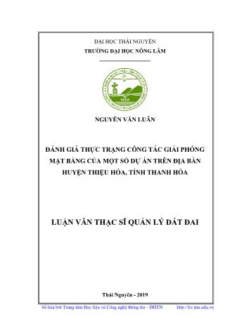 Luận văn Đánh giá thực trạng công tác giải phóng mặt bằng của một số dự án trên địa bàn huyện Thiệu Hóa, tỉnh Thanh Hóa