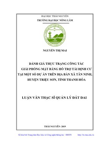 Luận văn Đánh giá thực trạng công tác giải phóng mặt bằng hỗ trợ tái định cư tại một số dự án trên địa bàn xã Tân Ninh, huyện Triệu Sơn, tỉnh Thanh Hóa