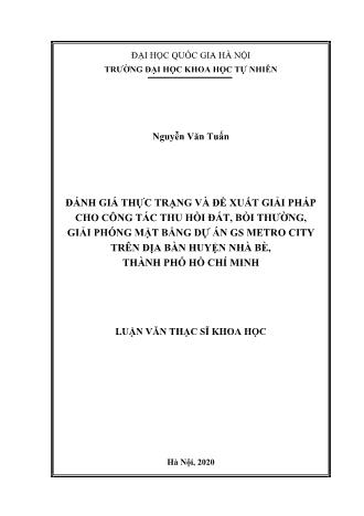 Luận văn Đánh giá thực trạng và đề xuất giải pháp cho công tác thu hồi đất, bồi thường, giải phóng mặt bằng dự án gs metro city trên địa bàn huyện Nhà Bè, Thành phố Hồ Chí Minh