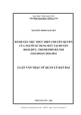 Luận văn Đánh giá việc thực hiện chuyển quyền của người sử dụng đất tại huyện Hoài DDức, Thành phố Hà Nội giai đoạn 2010-2014