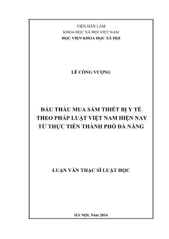 Luận văn Đấu thầu mua sắm thiết bị y tế theo pháp luật Việt Nam hiện nay từ thực tiễn Thành phố Đà Nẵng