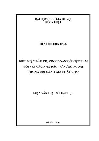 Luận văn Điều kiện đầu tư, kinh doanh ở Việt Nam đối với các nhà đầu tư nước ngoài trong bối cảnh gia nhập WTO