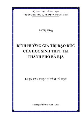 Luận văn Định hướng giá trị đạo đức của học sinh THPT tại Thành phố Bà Rịa