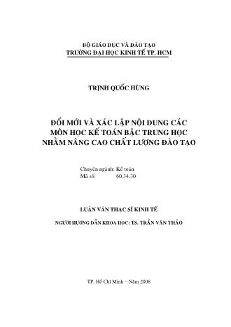 Luận văn Đổi mới và xác lập nội dung các môn học kế toán bậc trung học nhằm nâng cao chất lượng đào tạo