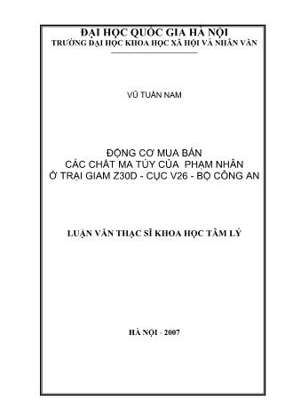 Luận văn Động cơ mua bán các chất ma túy của phạm nhân ở trại giam Z30D - Cục V26 - Bộ Công An