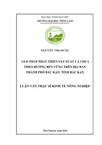 Luận văn Giải pháp phát triển sản xuất cà chua theo hướng bền vững trên địa bàn Thành phố Bắc Kạn, tỉnh Bắc Kạn