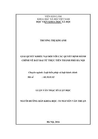 Luận văn Giải quyết khiếu nại đối với các quyết định hành chính về đất đai từ thực tiễn Thành phố Hà Nội